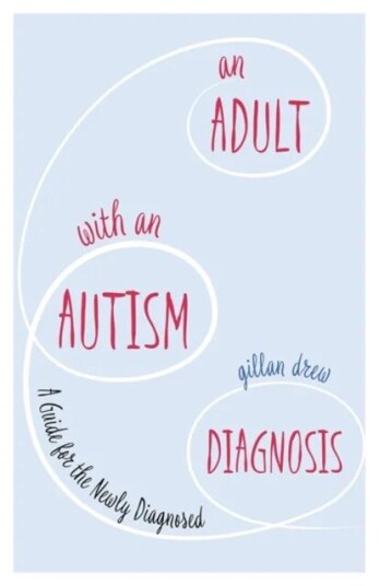 An Adult With An Autism Diagnosis Av Gillan Drew