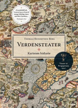 Verdensteater: Kartenes Utrolige Historie av Thomas Reinertsen Berg