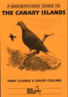 A Birdwatchers" Guide to The Canary Islands