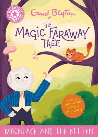 Reading Champion: Magic Faraway Tree: Moonface and the Kitten Reading Champion: Magic Faraway Tree: Moonface and the Kitten