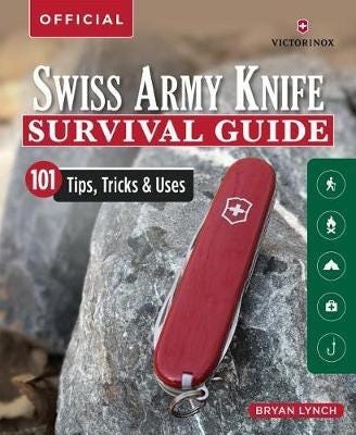 Victorinox Swiss Army Knife Camping & Outdoor Survival Guide Av Bryan Lynch