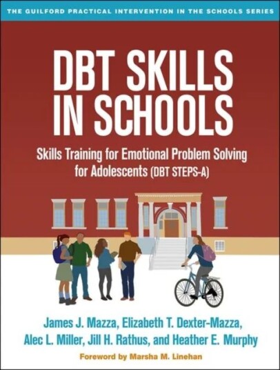 Dbt Skills In Schools Av James J. Mazza, Elizabeth T. Dexter-Mazza, Alec L. Miller, Jill H. Rathus, Heather E. Murphy Dbt Skills In Schools Av James J. Mazza, Elizabeth T. Dexter-Mazza, Alec L. Miller, Jill H. Rathus, Heather E. Murphy