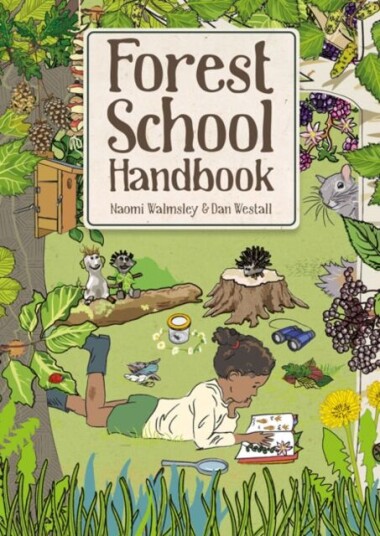 Forest School Handbook Av Naomi Walmsley, Dan Westall