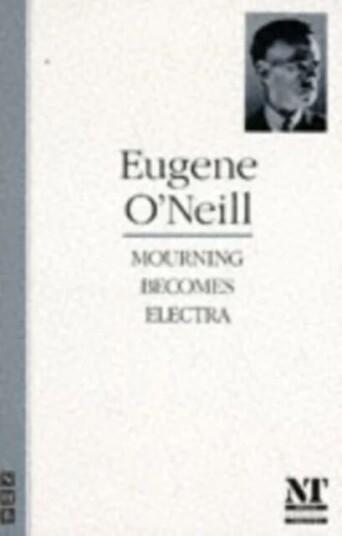 Mourning Becomes Electra Av Eugene O'Neill Mourning Becomes Electra Av Eugene O'Neill