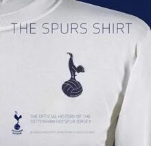 The Spurs Shirt Av Simon Shakeshaft, Daren Burney, Neville Evans
