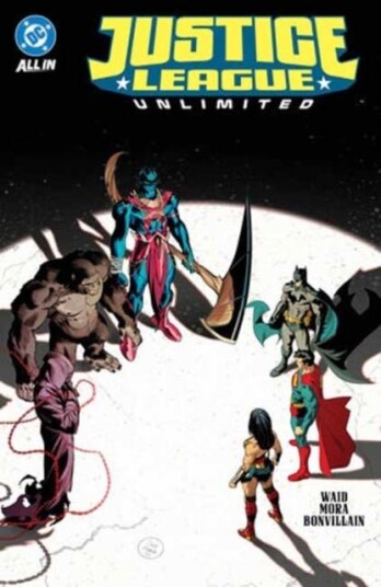 Justice League Unlimited Vol. 2: The Omega Act Justice League Unlimited Vol. 2: The Omega Act