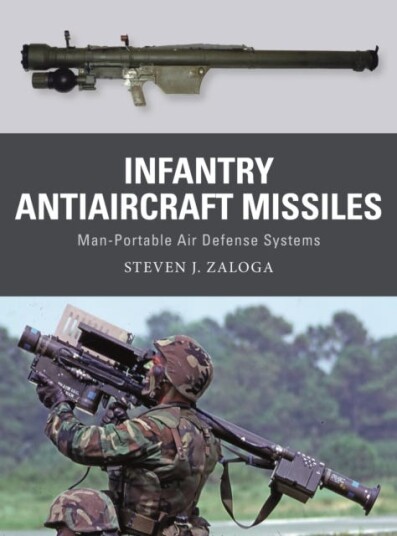 Infantry Antiaircraft Missiles Av Steven J. Zaloga