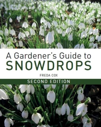 A Gardener'S Guide To Snowdrops Av Freda Cox