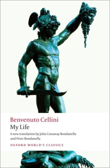 My Life Av Benvenuto Cellini My Life Av Benvenuto Cellini