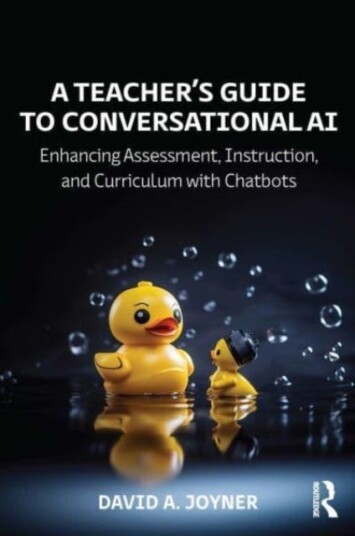 A Teacher’s Guide to Conversational AI Enhancing Assessment, Instruction, and Curriculum with Chatbots
