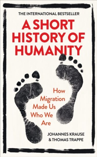 A Short History Of Humanity Av Johannes Krause, Thomas Trappe