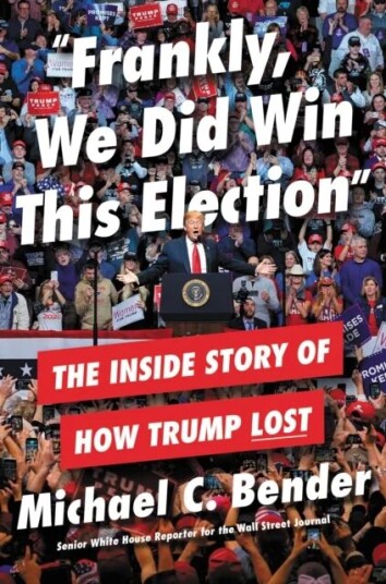 Frankly, We Did Win This Election av Michael Bender