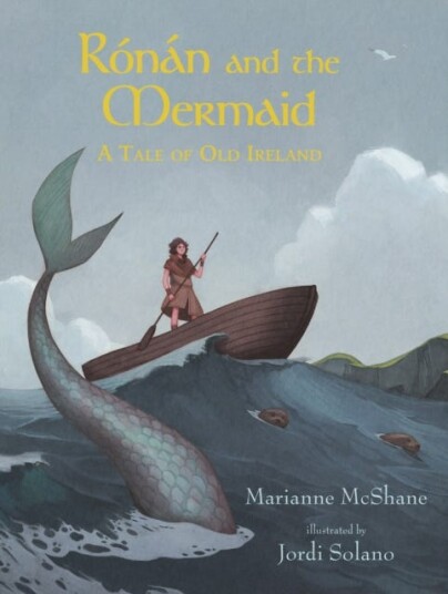 Ronan And The Mermaid: A Tale Of Old Ireland Av Marianne Mcshane