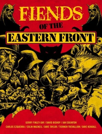 Fiends Of The Eastern Front Omnibus Volume 1 Av Gerry Finley-Day, David Bishop, Ian Edginton, Guy Adams, Hannah Berry
