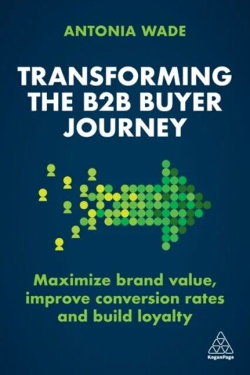 Transforming The B2b Buyer Journey Av Antonia Wade