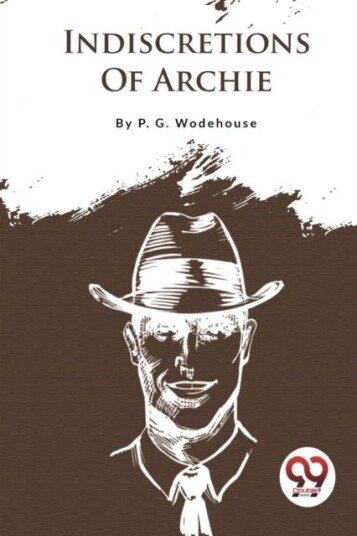 Indiscretions of Archie Indiscretions of Archie