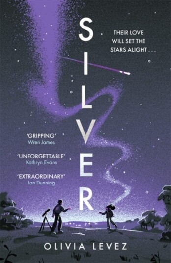 Silver A cosmic love story for the ages . . . Silver A cosmic love story for the ages . . .