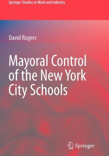 Mayoral Control of the New York City Schools