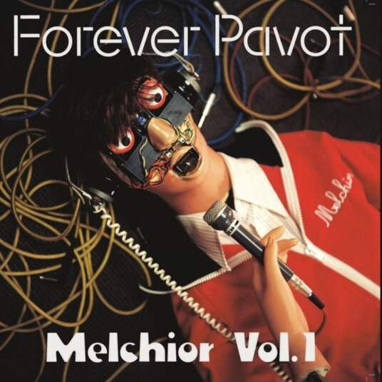 Forever Pavot Melchior Vol 1 CD