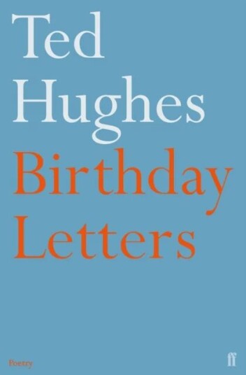 Birthday Letters Av Ted Hughes