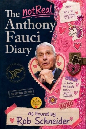 The (Not Real) Anthony Fauci Diary The (Not Real) Anthony Fauci Diary