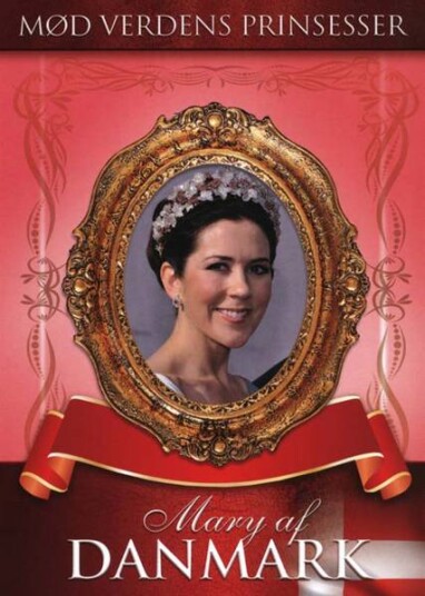 Møt Verdens Prinsesser: Mary Av Danmark (DVD)
