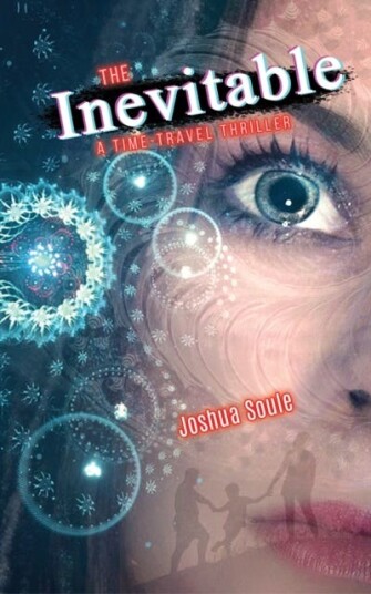 The Inevitable  A TimeTravel Thriller