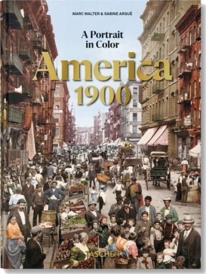 America 1900. A Portrait in Color. 45th Ed. America 1900. A Portrait in Color. 45th Ed.