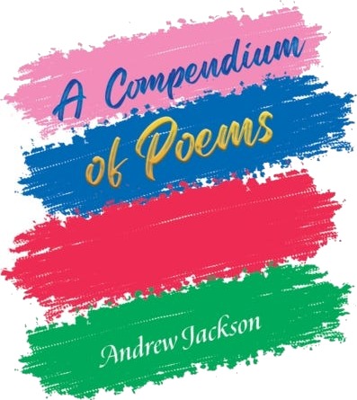 A Compendium of Poems A Compendium of Poems