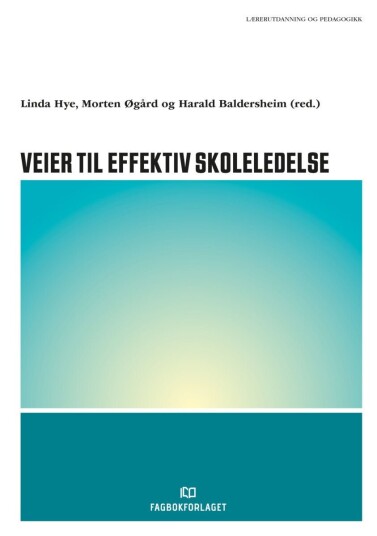 Veier til effektiv skoleledelse