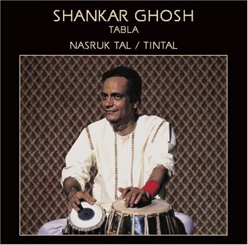 Ghosh Shankar Raga Nasruk Tal And Tintal CD