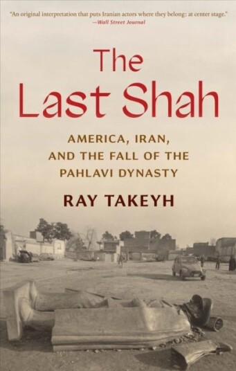 The Last Shah Av Ray Takeyh