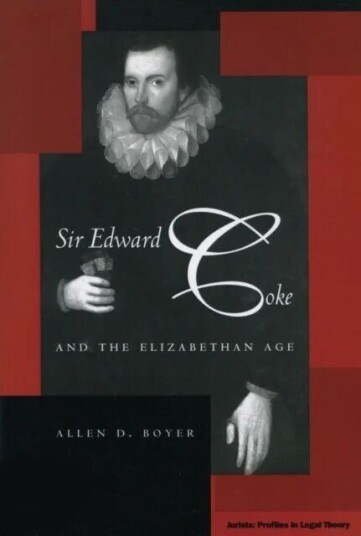 Sir Edward Coke And The Elizabethan Age Av Allen D. Boyer
