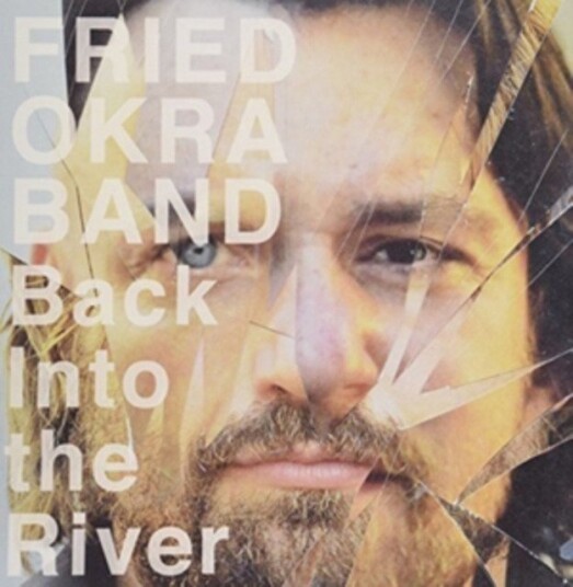Fried Okra Band Back Into The River Uk Vinyl Fried Okra Band Back Into The River Uk Vinyl