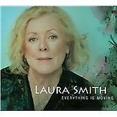 MediaTronixs Laura Smith : Everything Is Moving CD Pre-Owned