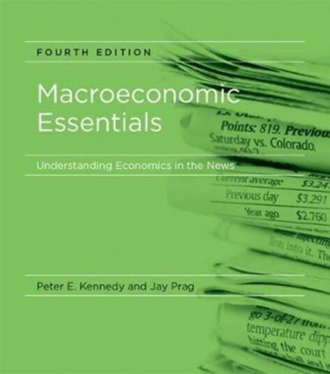 Macroeconomic Essentials Av Peter E. Kennedy, Jay (Clinical Associate Professor Claremont Graduate University) Prag