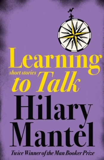 Learning To Talk Av Hilary Mantel