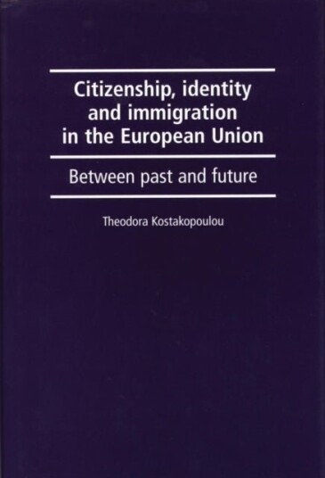 Citizenship Identity and Immigration in the European Union