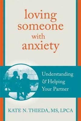 Loving Someone With Anxiety Av Kate N. Thieda
