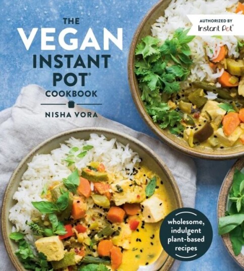 The Vegan Instant Pot Cookbook Av Nisha Vora