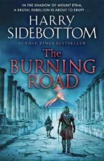 The Burning Road  The scorching new historical thriller from the Sunday Times bestseller