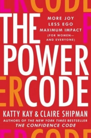 The Power Code Av Katty Kay, Claire Shipman