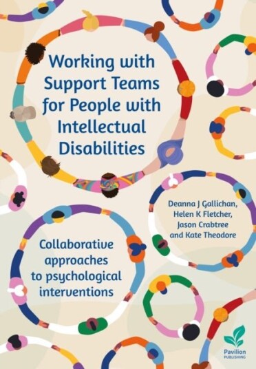 Working with Support Teams for People with Intellectual Disabilities Working with Support Teams for People with Intellectual Disabilities