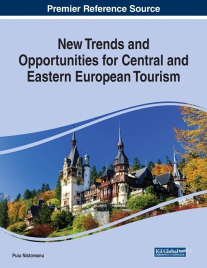 New Trends and Opportunities for Central and Eastern European Tourism New Trends and Opportunities for Central and Eastern European Tourism