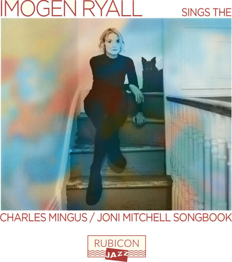 Imogen Ryall Imogen Ryall Sings The Charles Mingus CD