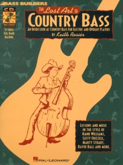 The Lost Art Of Country Bass Av Keith Rosier