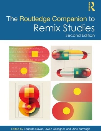 The Routledge Companion to Remix Studies