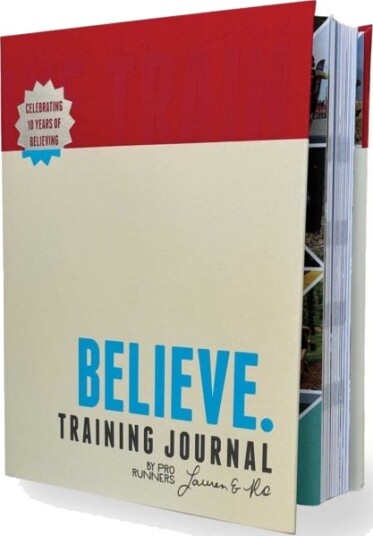 Believe Training Journal (10th Anniversary Revised Edition)