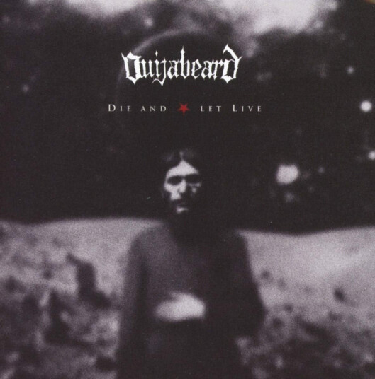 Ouijabeard Die And Let Live CD