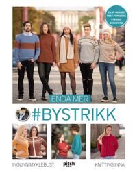 Enda Mer #bystrikk Av Ingunn Myklebust